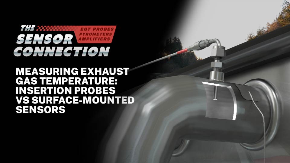 Measuring Exhaust Gas Temperature:Insertion Probes vs. Surface Mounted Sensors Thumbnail